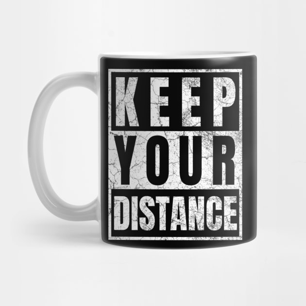 Keep Your Distance by IndiPrintables